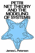Petri Net Theory and the Modeling of Systems - Paperback