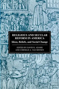 Religious and Secular Reform in America: Ideas, Beliefs and Social Change - Paperback