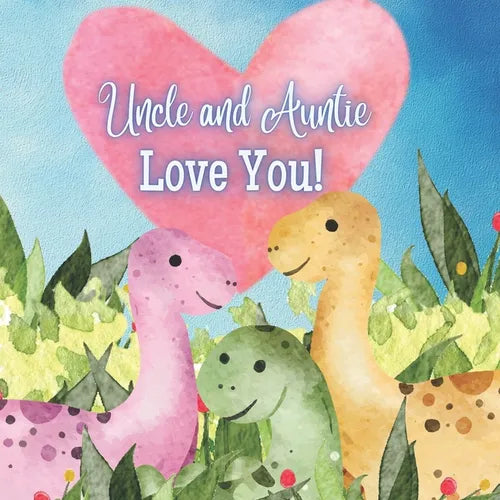 Uncle and Auntie Love You!: A book for nieces and nephews - Paperback