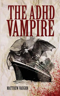 The ADHD Vampire - Paperback