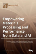 Empowering Materials Processing and Performance from Data and AI - Hardcover