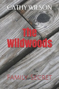The Wildwoods: Family Secret - Paperback