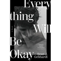 Everything Will Be Okay - Paperback