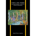 Fábula del Poder: Corporalidad, biopolítica y violencia en la narrativa de Sergio Ramírez - Paperback