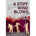 A Stiff Wind Blows - Paperback