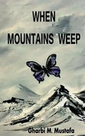 When Mountains Weep - Paperback