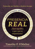 Presencia Real: ¿Qué Significa Y Por Qué Es Importante? - Paperback