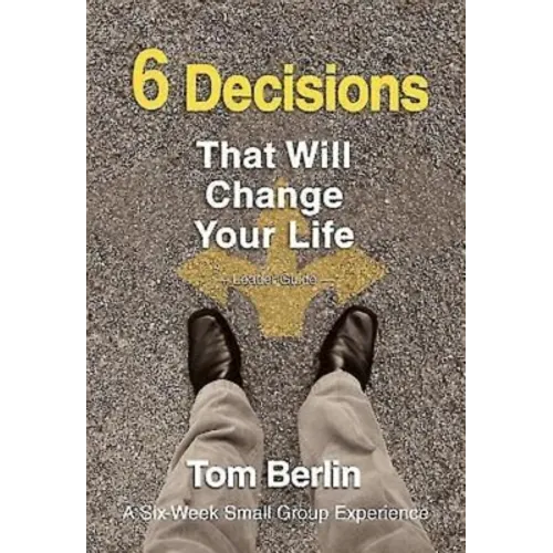 6 Decisions That Will Change Your Life - Paperback