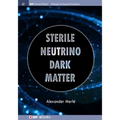 Sterile Neutrino Dark Matter - Paperback