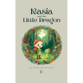 Kasia and the Little Dragon: Bilingual Polish-English Children's Stories for Beginners - Paperback