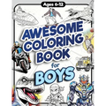 Awesome Coloring Book for Boys: Over 75 Coloring Activity featuring Ninjas, Cars, Dragons, Vehicles, Trucks, Dinosaurs, Space, Rockets, Wilderness, An - Paperback