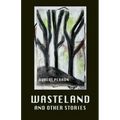 Wasteland and Other Stories - Paperback