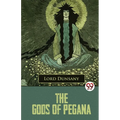 The Gods Of Pegana - Paperback