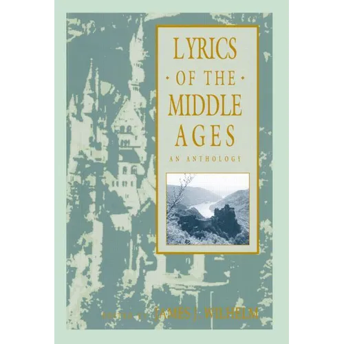 Lyrics of the Middle Ages: An Anthology - Paperback