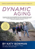 Dynamic Aging: Simple Exercises for Whole-Body Mobility - Paperback