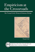 Empiricism at the Crossroads: The Vienna Circle's Protocol-Sentence Debate - Paperback