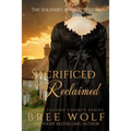 Sacrificed & Reclaimed: The Soldier's Daring Widow - Paperback