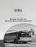 CDL Prep Exam: School Bus Endorsement: S - Paperback