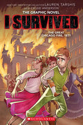 I Survived the Great Chicago Fire, 1871 (I Survived Graphic Novel #7) - Hardcover