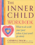 The Inner Child Workbook: What to Do with Your Past When It Just Won't Go Away - Paperback