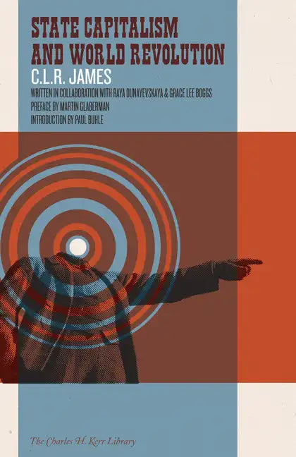 State Capitalism and World Revolution - Paperback
