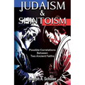 Judaism & Shintoism - Possible Correlations Between Two Ancient Faiths - Paperback