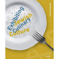 Exhibiting Jewish Culinary Culture - Paperback