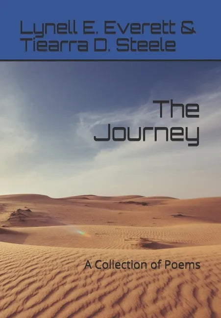 The Journey: A Collection of Poems - Paperback