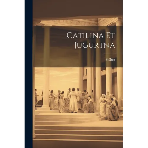 Catilina et Jugurtna - Paperback