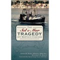 The Sol e Mar Tragedy Off Martha's Vineyard - Hardcover