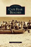 Cape Fear Beaches - Hardcover