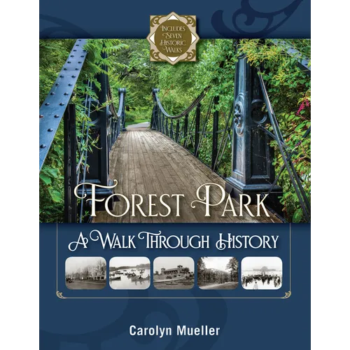 Forest Park: A Walk Through History - Paperback