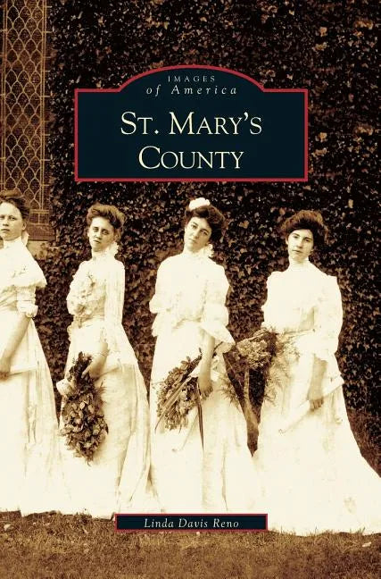 St. Mary's County - Hardcover