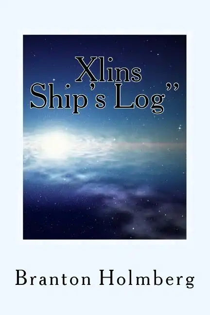 The Xlins Ship's Log" - Paperback