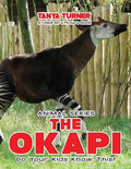 THE OKAPI Do Your Kids Know This?: A Children's Picture Book - Paperback