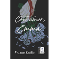 Con Amor, Emma - Paperback