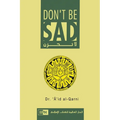Don't Be Sad: Happiness Every Day - Hardcover