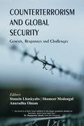 Counterterrorism and Global Security: Genesis, Responses and Challenges - Paperback