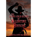 The Stone-Cold Heart of Valentine Briscoe - Paperback