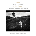 The Return of the Contemporary: The Latin American Novel in the End Times - Hardcover