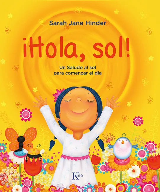 ¡Hola, Sol!: Un Saludo Al Sol Para Comenzar El Día - Paperback