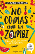 No Comas Como Un Zombi (Don't Eat Like a Zombie - Spanish Edition) - Paperback