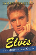 Elvis Presley: The Quest for an Oscar - Paperback