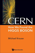 Cern: How We Found the Higgs Boson - Paperback