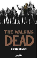 Walking Dead Book 7 - Hardcover
