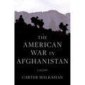 The American War in Afghanistan: A History - Hardcover