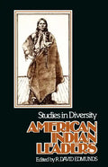 American Indian Leaders: Studies in Diversity - Paperback