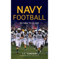 Navy Football: Return to Glory - Hardcover