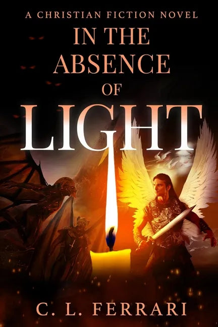 In The Absence of Light: A Christian Fiction Novel - Paperback