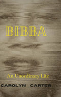 Bibba: An Unordinary Life - Hardcover